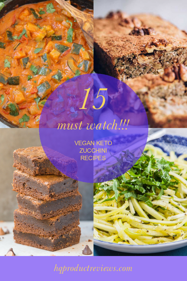 15 Must Watch!!! Vegan Keto Zucchini Recipes Best Product Reviews